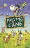Fais pas l'âne