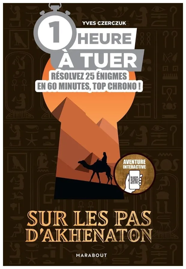 1 Heure À Tuer : Sur Les Pas D'akhenaton 1 Heure À Tuer : Sur Les Pas D'akhenaton