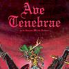 Ave Tenebrae