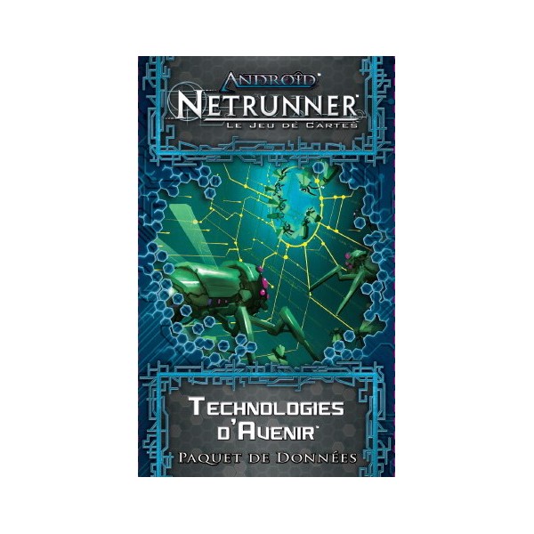 Netrunner : Technologie d'Avenir