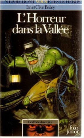 Livre dont vous êtes le héros - L'horreur dans la vallée