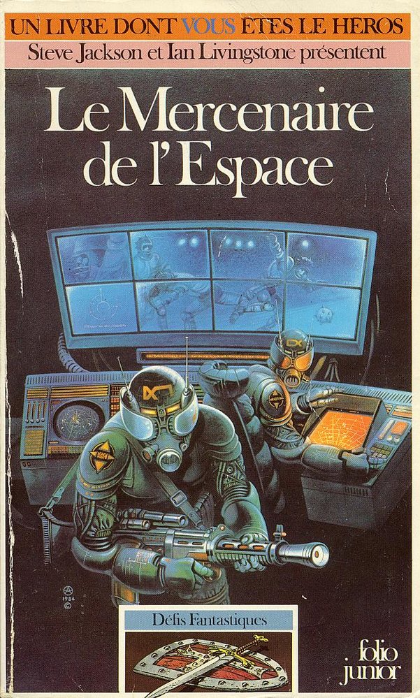 Livre dont vous êtes le héros - Le mercenaire de l'espace