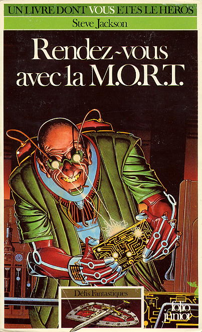 Livre dont vous êtes le héros - Rendez-vous avec la M.O.R.T