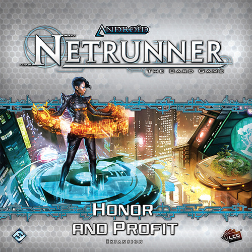 Netrunner : Honneur et Profit