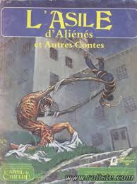 L'Asile d'Aliénés et Autres Contes