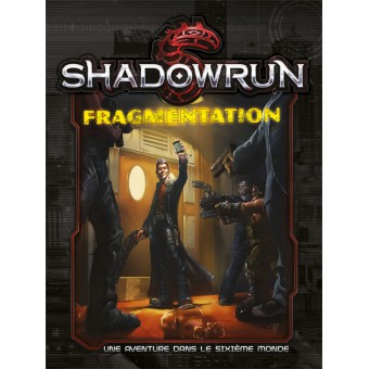 Shadowrun 5 - Ecran et Fragmentations