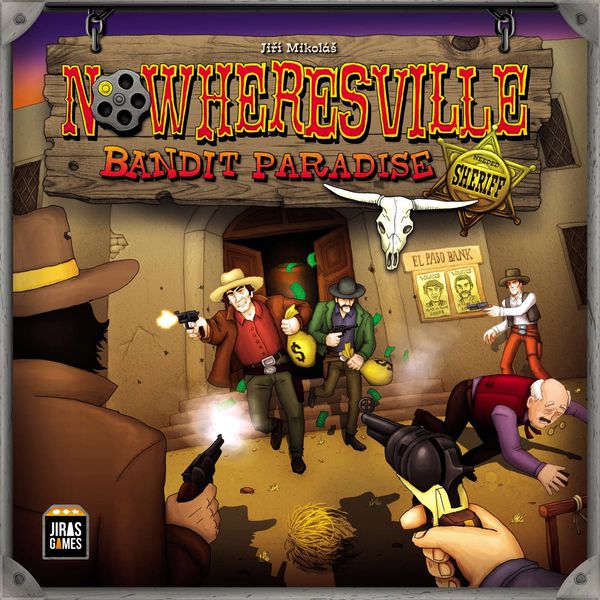 Nowheresville: Bandit Paradise