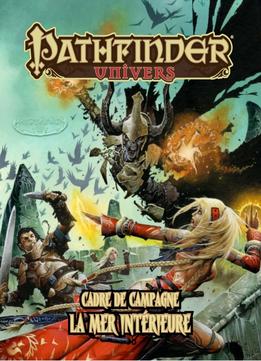 Pathfinder Univers - Cadre campagne : La mer intérieure