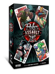 Poker assault