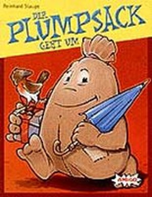 Plumpsack (der plumpsack geht um)