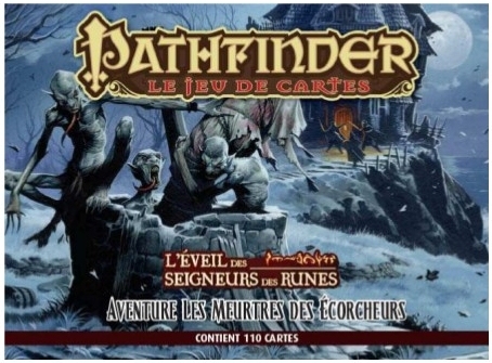 Pathfinder - Le Jeu de Cartes: L'Eveil des Seigneurs des Runes - Aventure 2 - Les Meurtres des Ecorcheurs