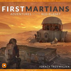 First Martians : Adventures on the Red Planet