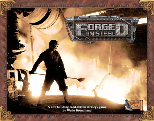 Forged in Steel