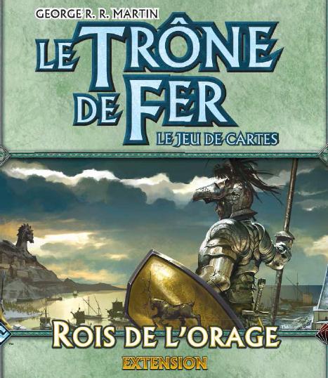 Le Trône de Fer JCE - Rois de l'orage