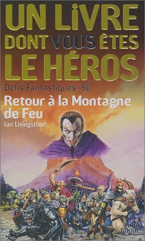 Un livre dont vous êtes le héros : Retour à la montagne de feu