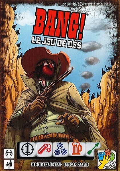 Bang ! Le jeu de dés Bang ! Le jeu de dés