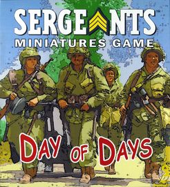 Sergeant miniatures game - Day Of Days