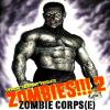 Zombies!!! 2 : Zombie Corps(e)