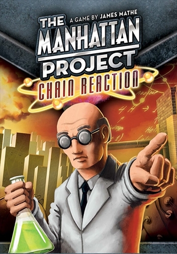 The Manhattan Project : Chain Reaction