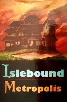 Islebound : Metropolis Expansion