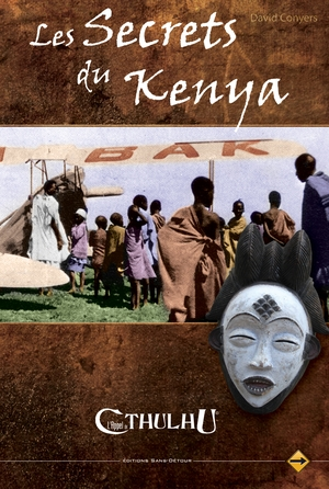 L'appel De Cthulhu - Les secrets du Kenya