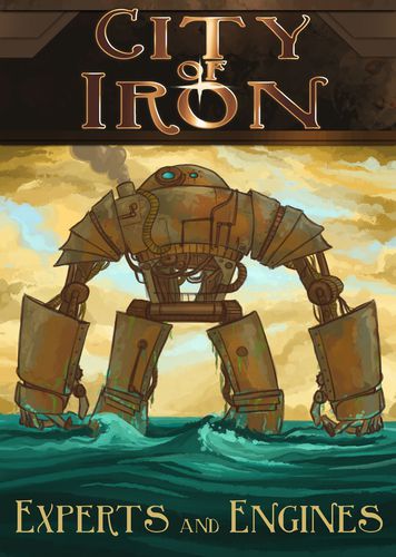 City of Iron : Experts and Engines