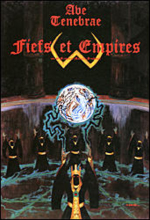 AVE TENEBRAE - Fiefs et Empires AVE TENEBRAE - Fiefs et Empires