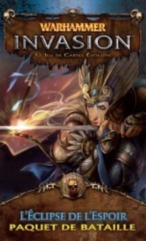 Warhammer invasion l'éclipse de l'espoir