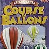 La Fabuleuse Course en Ballons