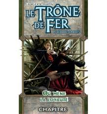 Le trone de fer JCE - où mène la loyauté