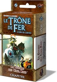 Le trone de fer JCE - la guerre des cinq rois