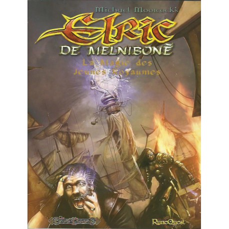 Elric de Melnibone - La magie des jeunes royaumes