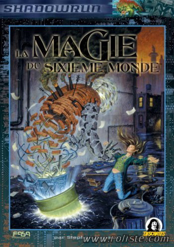 Shadowrun - La Magie du Sixieme Monde