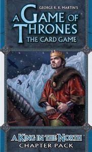 A Game of Thrones: The Card Game – A King in the North Chapter Pack