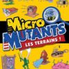 Micro-Mutants : Les Terrains