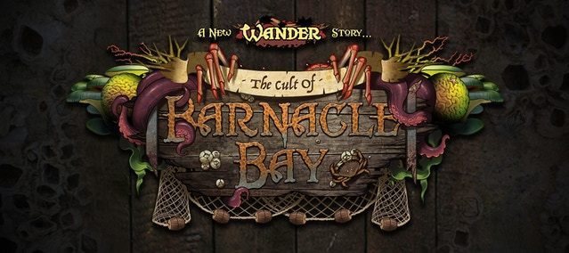 Wander - The Cult of Barnacle Bay