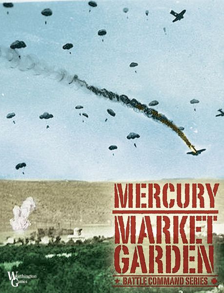 Mercury-Market Garden Battle Command Series