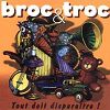 Broc & Troc