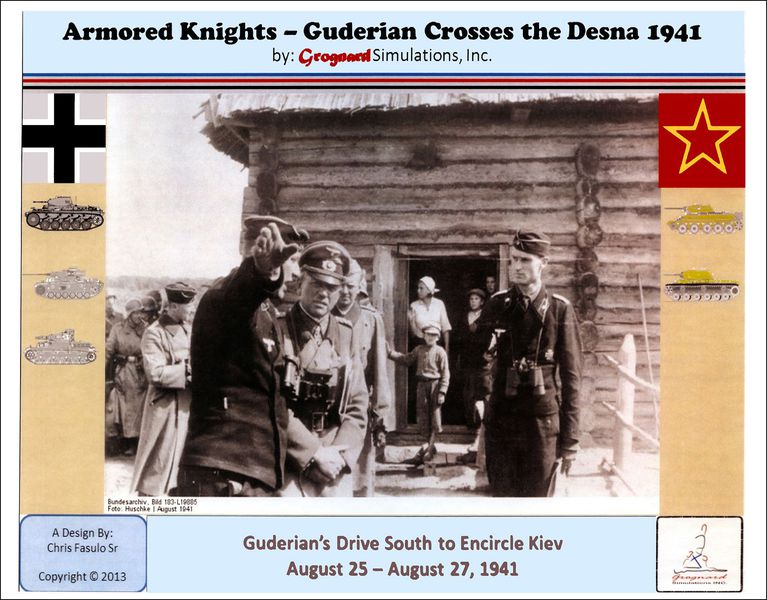 Armored Knights - Guderian Crosses the Desna 1941