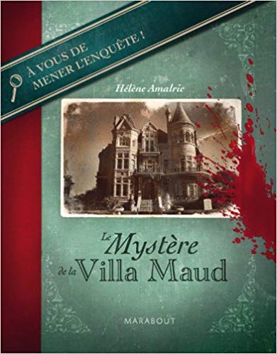 Le mystère de la Villa Maud