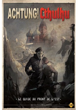 Achtung! Cthulhu - Guide du Front de l'Est