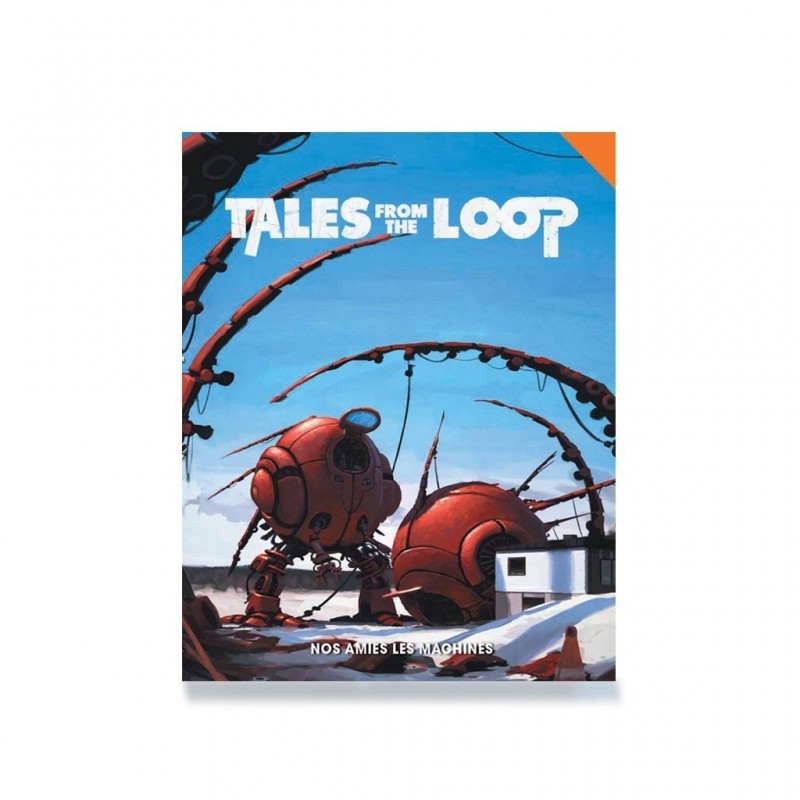 Tales From the Loop : Nos Amies les Machines