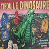 Tifou le Dinosaure