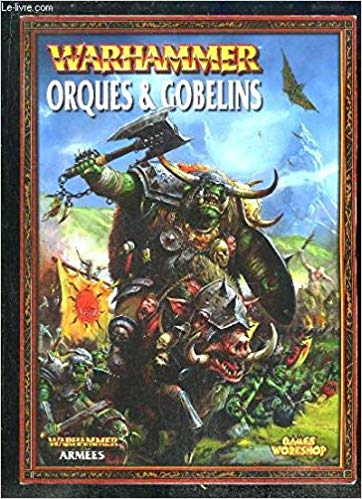 Warhammer - Orques & Gobelins