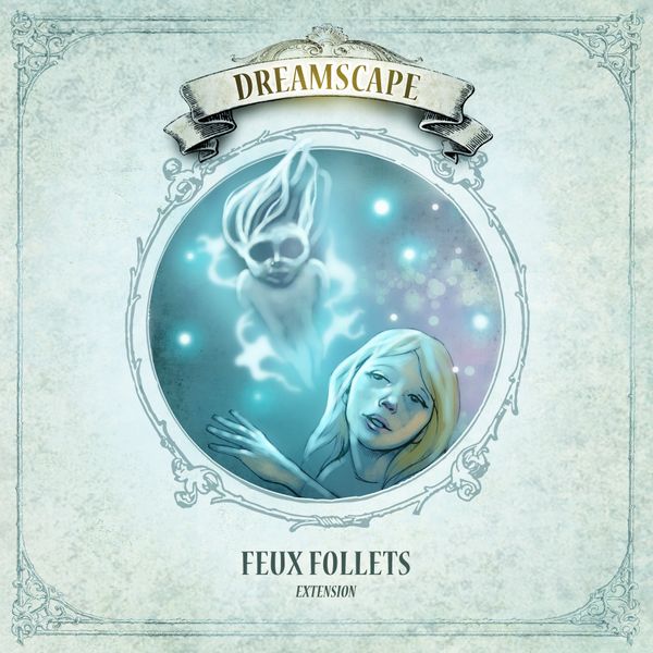 Dreamscape - Feux Follets