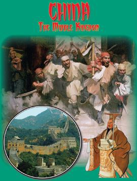 China : the middle kingdom China : the middle kingdom