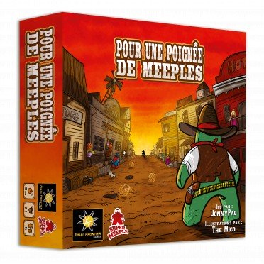 Pour une Poignée de Meeples / A Fistful of Meeples