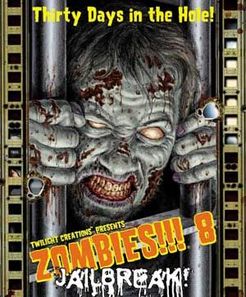 Zombies!!! 8: Jailbreak!