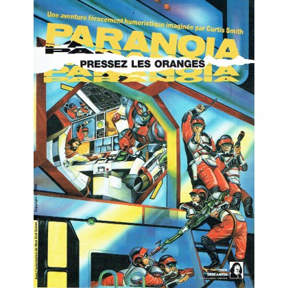 Paranoia - pressez les oranges