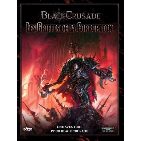 Black Crusade - Les Griffes De La Corruption